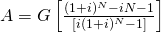 A = G \left[\frac{(1+i)^N - iN - 1}{[i(1+i)^N - 1]}\right]