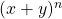 (x+y)^{n}