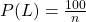 P(L) = \frac{100}{n}