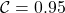 {\cal{C}} = 0.95