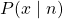 P(x \mid n)