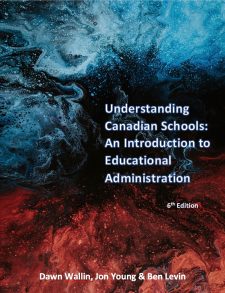 Understanding Canadian Schools: An Introduction to Educational Administration (6th Edition) book cover