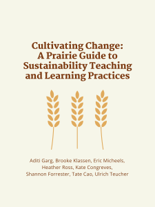 Cultivating Change: A Prairie Guide to Sustainability Teaching and Learning Practices book cover